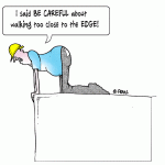 Keep clear of the edge!